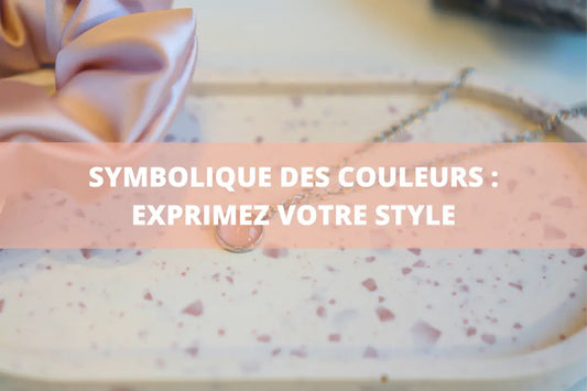 La-symbolique-des-couleurs-exprimez-votre-style-à-travers-vos-tenues - Les Chouchous de Justine